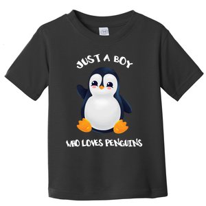 Penguin Just A Boy Who Loves Penguins Gift Toddler T-Shirt