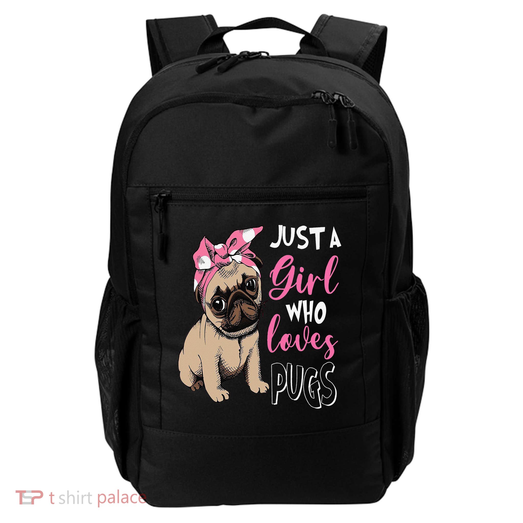 Pug Just a Who Loves Pugs Daily Commute Backpack