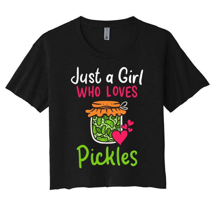 Pickles Just A Girl Who Loves Pickles Canning Women's Crop Top Tee