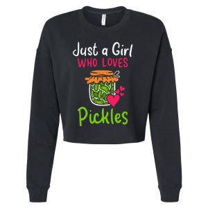 Pickles Just A Girl Who Loves Pickles Canning Cropped Pullover Crew