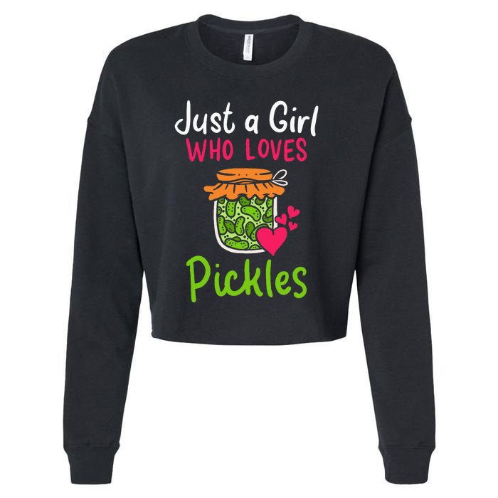 Pickles Just A Girl Who Loves Pickles Canning Cropped Pullover Crew