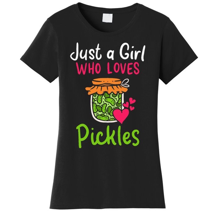 Pickles Just A Girl Who Loves Pickles Canning Women's T-Shirt