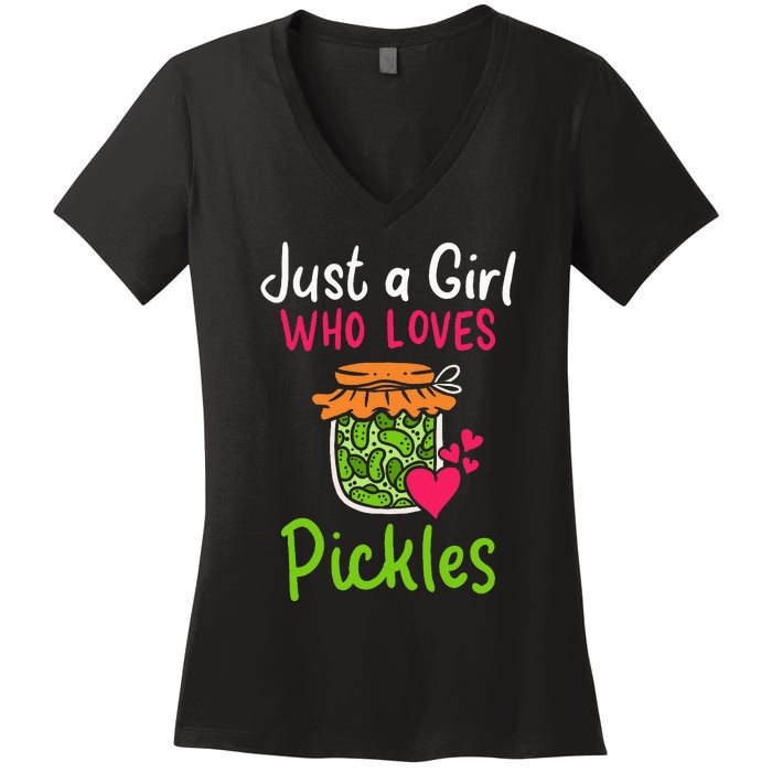 Pickles Just A Girl Who Loves Pickles Canning Women's V-Neck T-Shirt