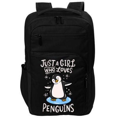 Penguin Just A Girl Who Loves Penguins Meaningful Gift Impact Tech Backpack