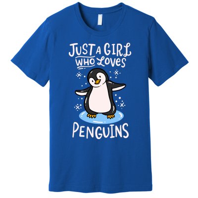 Penguin Just A Girl Who Loves Penguins Meaningful Gift Premium T-Shirt