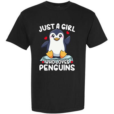 Penguin Just A Girl Who Loves Penguins Cool Gift Garment-Dyed Heavyweight T-Shirt