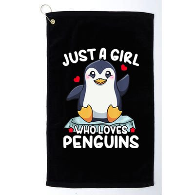 Penguin Just A Girl Who Loves Penguins Cool Gift Platinum Collection Golf Towel