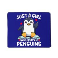 Penguin Just A Girl Who Loves Penguins Cool Gift Mousepad