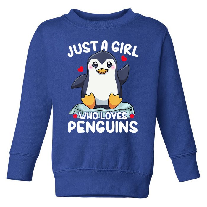 Penguin Just A Girl Who Loves Penguins Cool Gift Toddler Sweatshirt