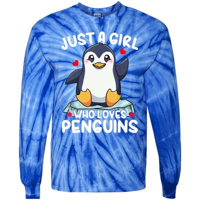 Penguin Just A Girl Who Loves Penguins Cool Gift Tie-Dye Long Sleeve Shirt