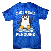 Penguin Just A Girl Who Loves Penguins Cool Gift Tie-Dye T-Shirt