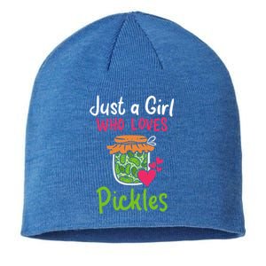 Pickles Just A Girl Who Loves Pickles Canning Gift Sustainable Beanie