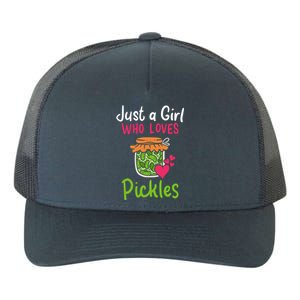 Pickles Just A Girl Who Loves Pickles Canning Gift Yupoong Adult 5-Panel Trucker Hat