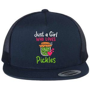 Pickles Just A Girl Who Loves Pickles Canning Gift Flat Bill Trucker Hat