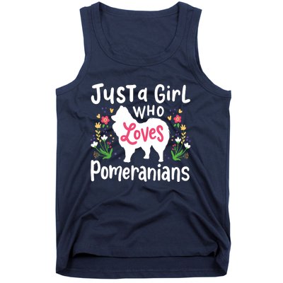 Pomeranian Just A Girl Who Loves Pomeranians Tank Top