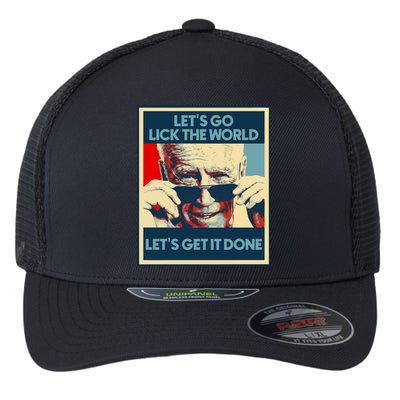 President Joe Biden Let's Go Lick The World Wake Up America Flexfit Unipanel Trucker Cap