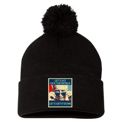 President Joe Biden Let's Go Lick The World Wake Up America Pom Pom 12in Knit Beanie