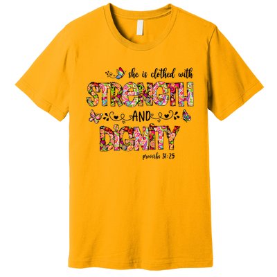 Prayer Jesus Clothed With Strength And Dignity Premium T-Shirt