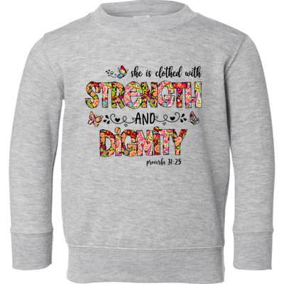 Prayer Jesus Clothed With Strength And Dignity Toddler Sweatshirt