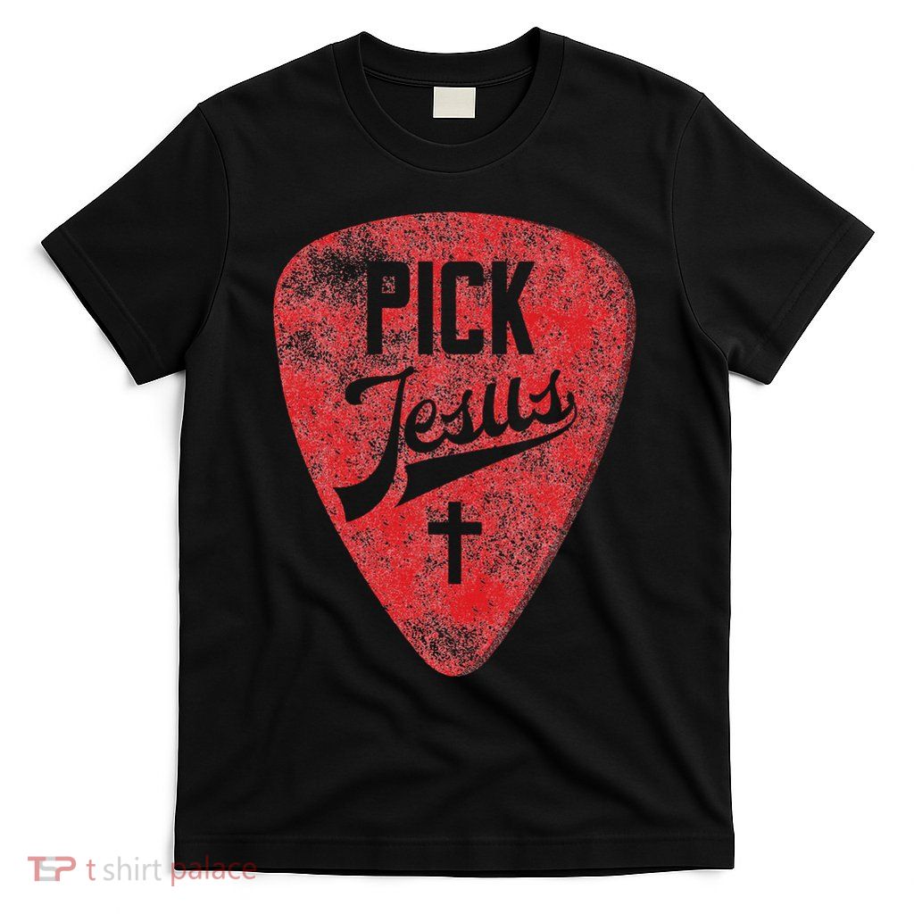 Pick Jesus Christian Music Pastor Guitar Red Pick T-Shirt