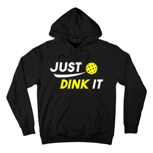 Pickleball Just Dink It Funny Pickle Ball Hoodie