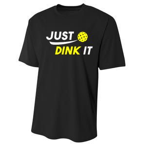 Pickleball Just Dink It Funny Pickle Ball Performance Sprint T-Shirt