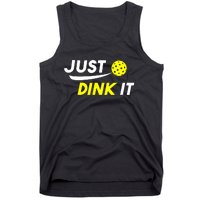 Pickleball Just Dink It Funny Pickle Ball Tank Top