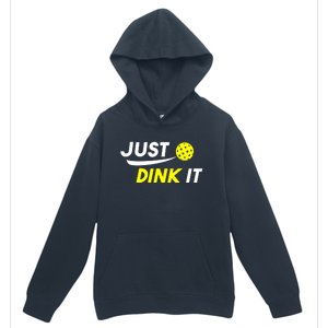 Pickleball Just Dink It Funny Pickle Ball Urban Pullover Hoodie