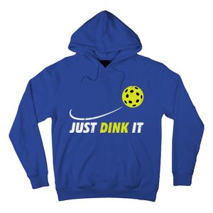 Pickleball Just Dink It Funny Pickle Ball Gift Hoodie