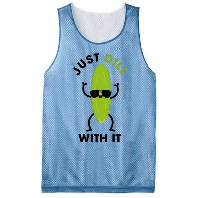 Pickle Just Dill With It Motivational Funny Sarcastic Great Gift Mesh Reversible Basketball Jersey Tank