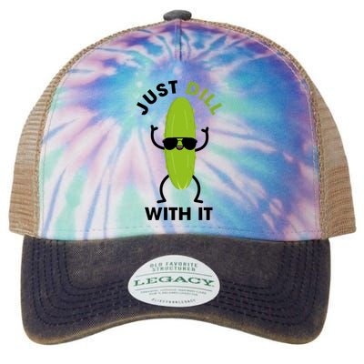 Pickle Just Dill With It Motivational Funny Sarcastic Great Gift Legacy Tie Dye Trucker Hat