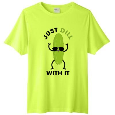 Pickle Just Dill With It Motivational Funny Sarcastic Great Gift Tall Fusion ChromaSoft Performance T-Shirt