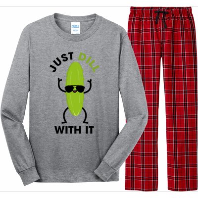 Pickle Just Dill With It Motivational Funny Sarcastic Great Gift Long Sleeve Pajama Set