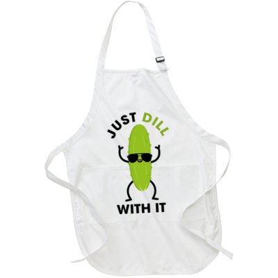 Pickle Just Dill With It Motivational Funny Sarcastic Great Gift Apron