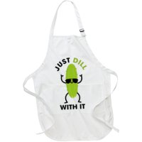 Pickle Just Dill With It Motivational Funny Sarcastic Great Gift Apron