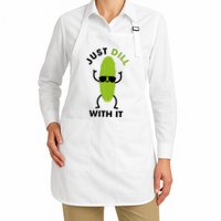 Pickle Just Dill With It Motivational Funny Sarcastic Great Gift Apron