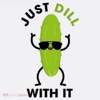Pickle Just Dill With It Motivational Funny Sarcastic Great Gift Mug