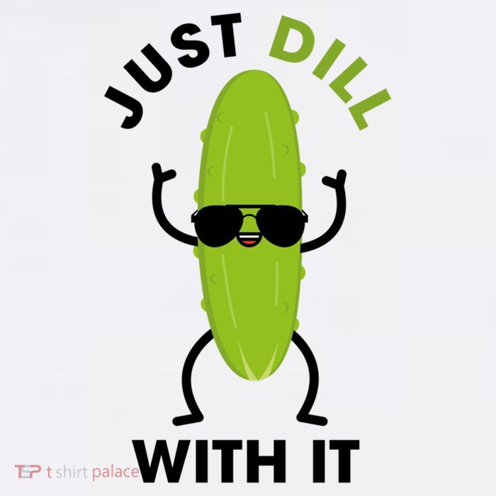 Pickle Just Dill With It Motivational Funny Sarcastic Great Gift 11oz C Handle Ceramic Mug