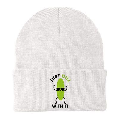 Pickle Just Dill With It Motivational Funny Sarcastic Great Gift Beanie