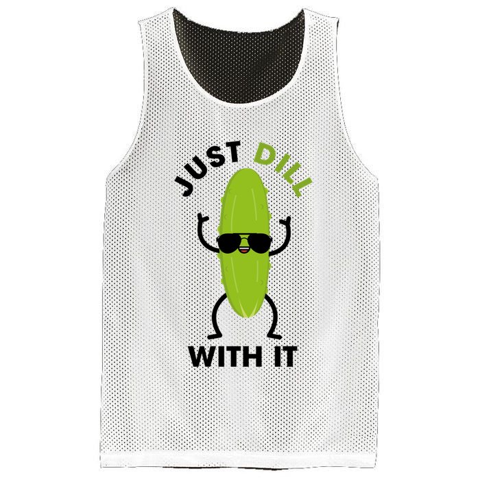 Pickle Just Dill With It Motivational Funny Sarcastic Great Gift Mesh Reversible Basketball Jersey Tank