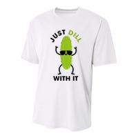 Pickle Just Dill With It Motivational Funny Sarcastic Great Gift Youth Performance Sprint T-Shirt