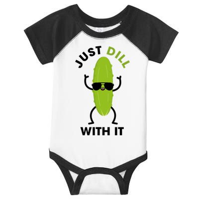 Pickle Just Dill With It Motivational Funny Sarcastic Great Gift Infant Baby Jersey Bodysuit