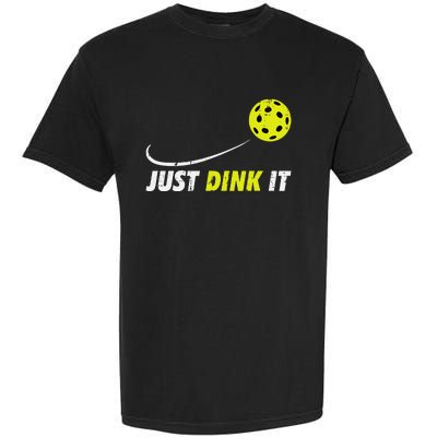 Pickleball Just Dink It Funny Pickle Ball Garment-Dyed Heavyweight T-Shirt