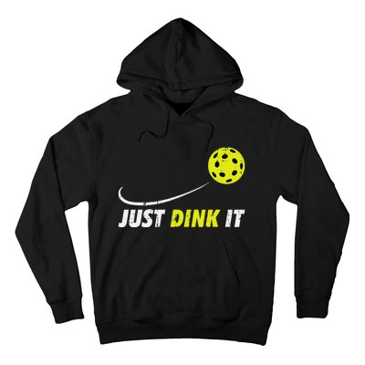 Pickleball Just Dink It Funny Pickle Ball Hoodie