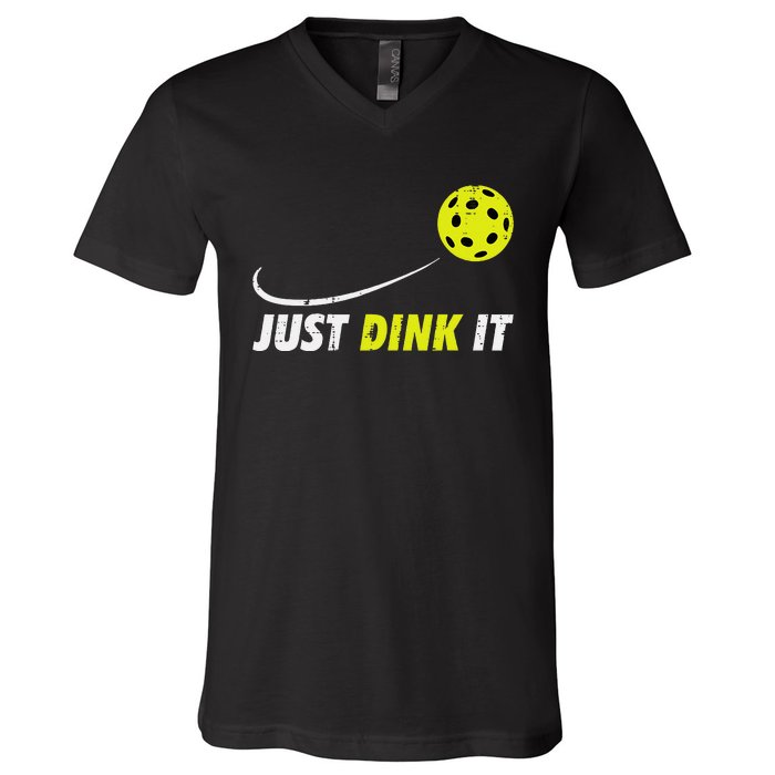 Pickleball Just Dink It Funny Pickle Ball V-Neck T-Shirt