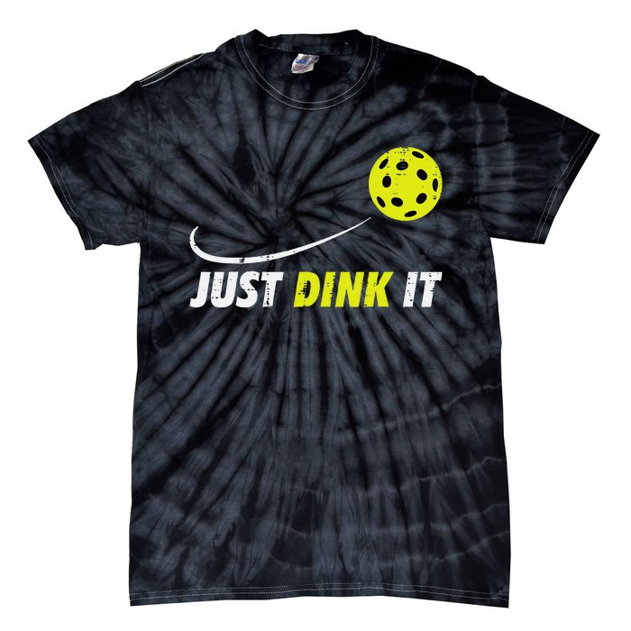 Pickleball Just Dink It Funny Pickle Ball Tie-Dye T-Shirt