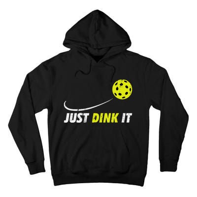 Pickleball Just Dink It Funny Pickle Ball Tall Hoodie