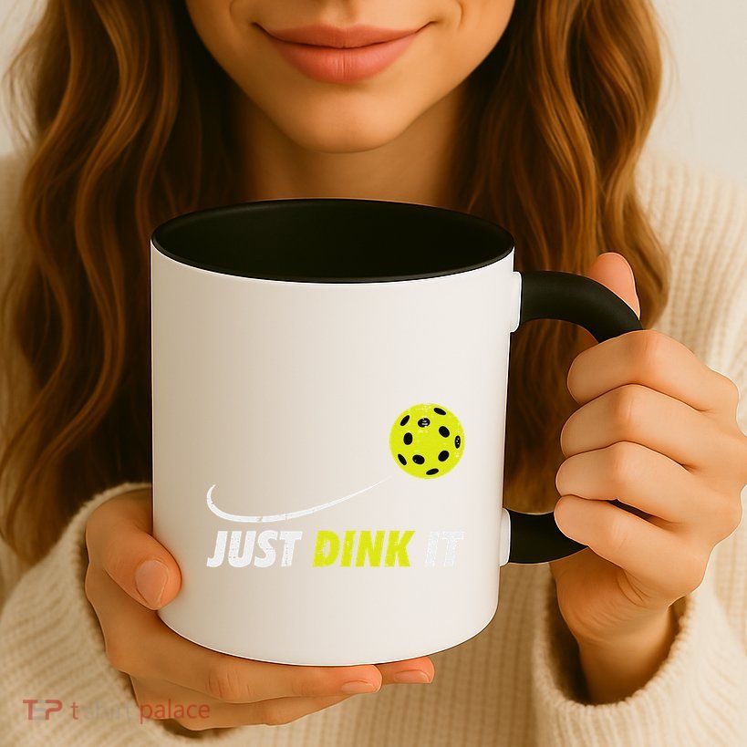 Pickleball Just Dink It Funny Pickle Ball Mug