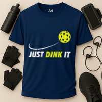 Pickleball Just Dink It Funny Pickle Ball Performance Shirt