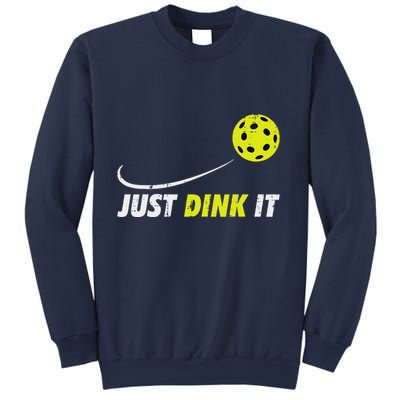 Pickleball Just Dink It Funny Pickle Ball Sweatshirt